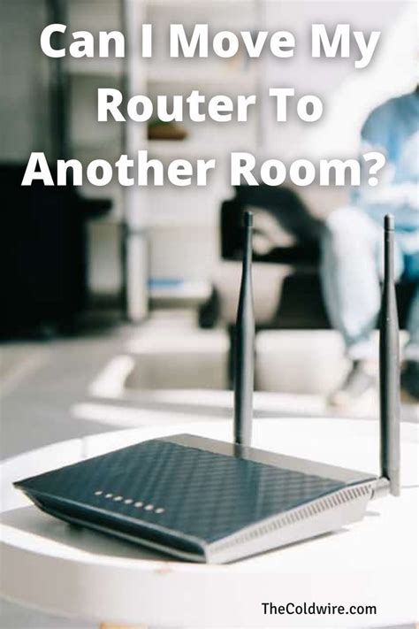 how to move wifi router to another room