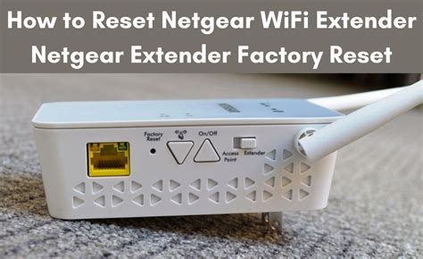 netgear wifi extender reset to new router